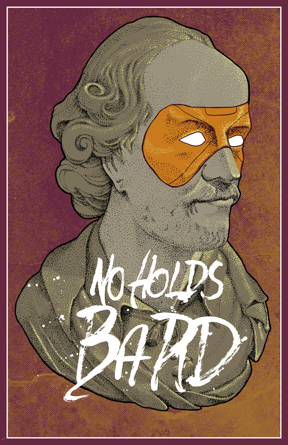 No Holds Bard Cover, an illustration by artist Dave Kloc of the bust of William Shakespeare wearing an orange superhero mask over a gold and maroon textured background.